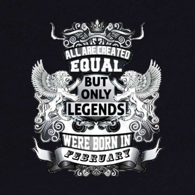 But only legends. Were born in february by DonStanis